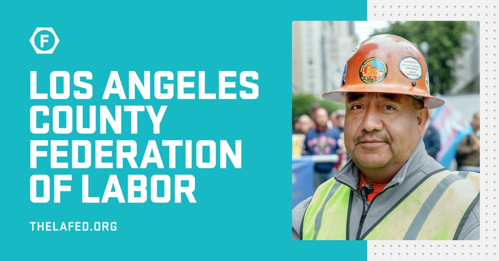 Los Angeles County Federation of Labor, AFL-CIO